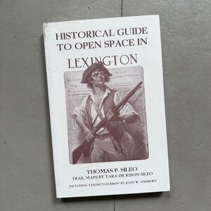1995 The Historical Guide to Open Space in Lexington Trail Guide Maps Concord MA